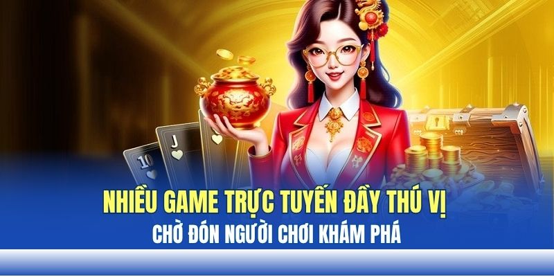 Nhiều game trực tuyến đầy thú vị chờ đón người chơi khám phá Nhiều game trực tuyến đầy thú vị chờ đón người chơi khám phá