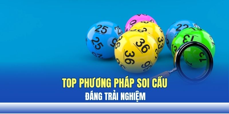 Top phương pháp đáng trải nghiệm